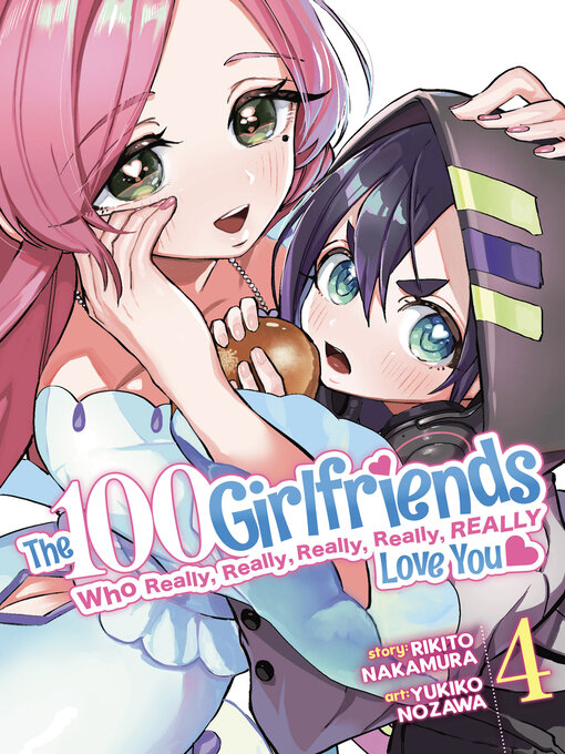 Cover image for The 100 Girlfriends Who Really, Really, Really, Really, Really Love You, Volume 4